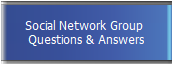 Social Network Group 
Questions & Answers